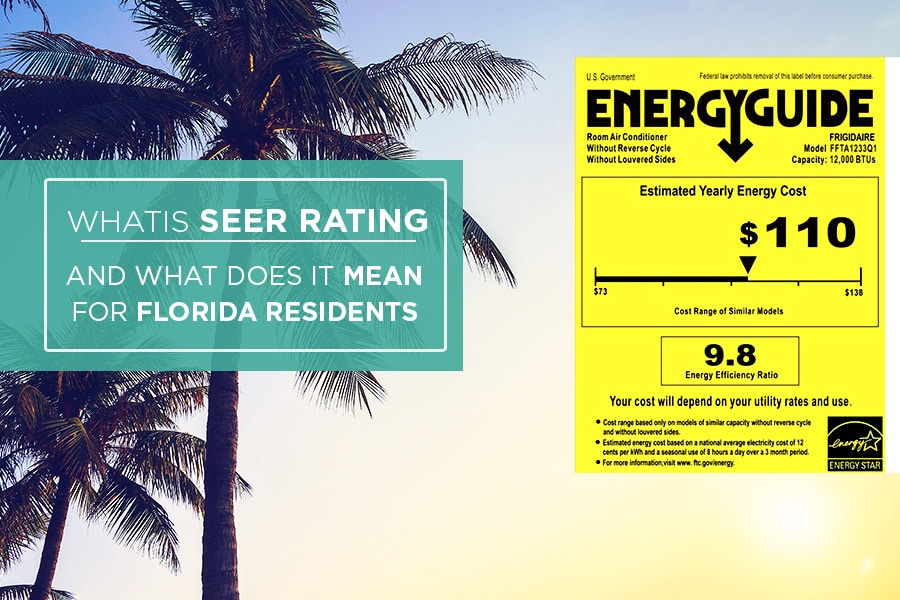 What is a Seer Rating and What Does It Mean For Florida Residents