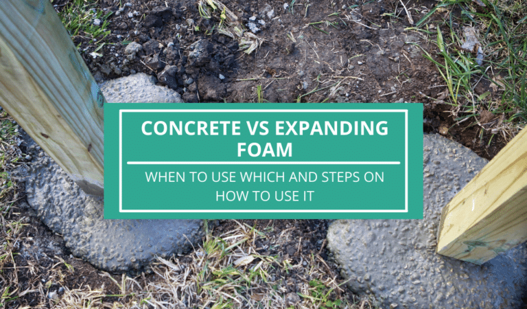 Expanding Foam vs. Concrete: Which Is The Best Option For Securing Your
