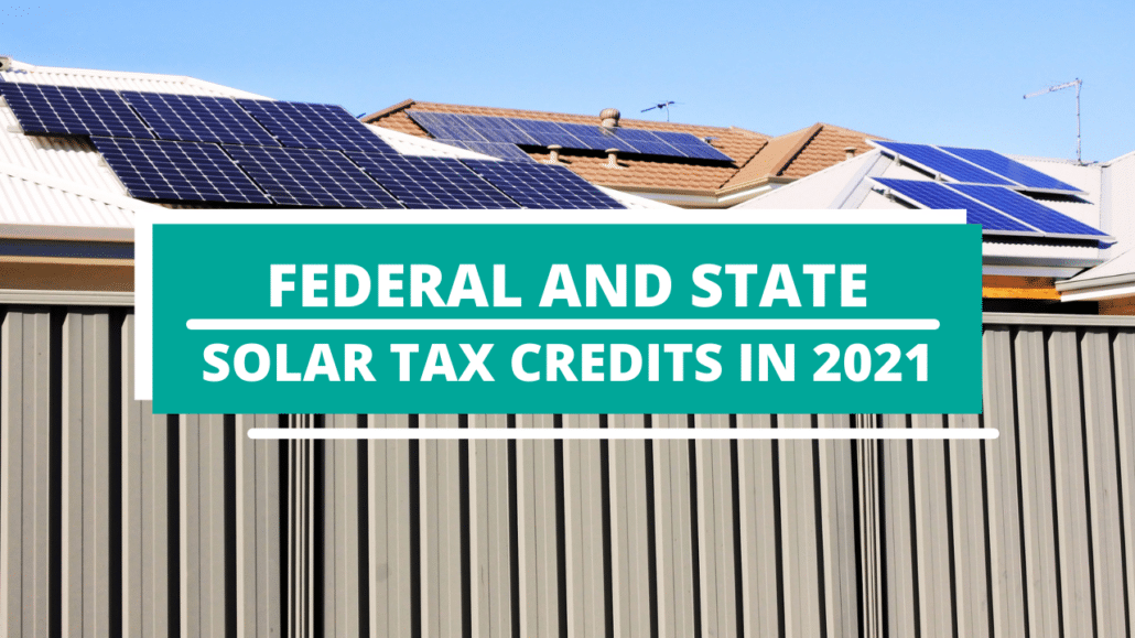 everything-you-need-to-know-about-federal-and-state-solar-tax-credits